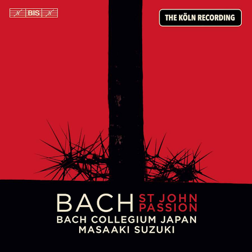 BACH COLLEGIUM JAPAN / MASAAKI SUZUKI - BACH - ST JOHN PASSIONBACH COLLEGIUM JAPAN - MASAAKI SUZUKI - BACH - ST JOHN PASSION.jpg